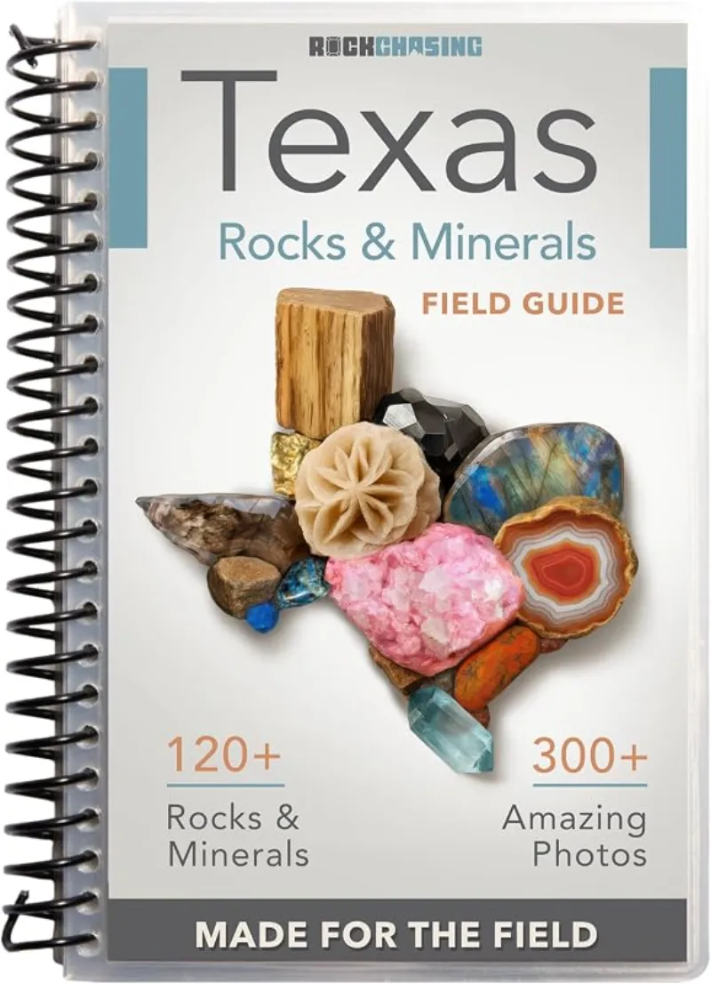 Rock Chasing Texas Rocks & Minerals Field Guide